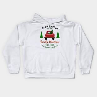 Stop & Chop Family Christmas Tree Farm, EST 1986. Pine, Spruce, Fir Cedar Kids Hoodie